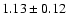 $1.13\pm0.12$