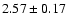 $2.57\pm0.17$