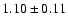 $1.10\pm0.11$