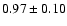 $0.97\pm0.10$