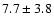 $7.7\pm3.8$