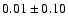 $0.01\pm0.10$