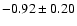 $-0.92\pm0.20$
