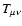 $T_{\mu\nu}$