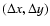 $(\Delta x,\Delta y)$
