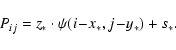 \begin{displaymath}P_{ij} = z_* \cdot \psi(i\!-\!x_*,j\!-\!y_*) + s_*.
\end{displaymath}