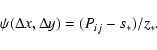 \begin{displaymath}\psi(\Delta x,\Delta y) = (P_{ij}-s_*)/z_*.
\end{displaymath}