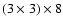 $(3\times3)\times8$