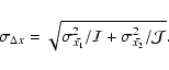 \begin{displaymath}\sigma_{\Delta x} = \sqrt{\sigma_{\bar{x_1}}^2/\mathcal{I} +
\sigma_{\bar{x_2}}^2/\mathcal{J} }.
\end{displaymath}