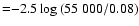 ${=} {-}2.5 \log{(55~000/0.08)}$