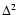 $\Delta ^2$