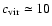 $c_{\rm vir} \simeq 10$