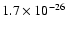 $1.7\times10^{-26}$