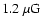 $1.2~\rm\mu G$