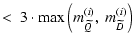 $\displaystyle <\ 3\cdot{\rm max}\left(m^{(i)}_{\widetilde Q},\ m^{(i)}_{\widetilde D}\right)$