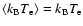 $\langle k_{\rm B} T_{\rm e} \rangle = k_{\rm B} T_{\rm e}$