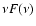 $\nu F(\nu)$