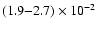 $(1.9{-}2.7)\times 10^{-2}$
