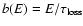 $b(E) = E/\tau_{\rm loss}$
