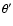 $\theta'$
