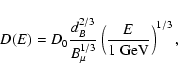 \begin{displaymath}D(E) = D_0 \frac{d_{B}^{2/3}}{B_\mu^{1/3}} \left(\frac{E}{\rm {1\;GeV}}\right)^{1/3} ,
\end{displaymath}