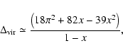 \begin{displaymath}\Delta_{\rm vir} \simeq {\frac{\left(18\pi^2 + 82x- 39 x^2\right)}{1-x}} ,
\end{displaymath}