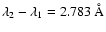 $\lambda _2-\lambda _1=2.783~\AA$