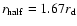 $r_{\rm half}=1.67 r_{\rm d}$