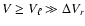 $V\geq{V_{\ell}}\gg\Delta V_r$