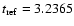 $t_{\rm ref}=3.2365$