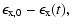 $\displaystyle \epsilon_{\rm x,0} - \epsilon_{\rm x}(t) ,$