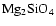 $\rm Mg_2SiO_4$