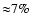 ${\approx}7\%$
