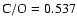 $\rm C/O=0.537$