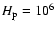 $H_{\rm p}=10^6$