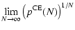 $\displaystyle \lim_{N\rightarrow\infty} \left(p^{\rm CE}(N)\right)^{1/N}$
