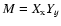 $M=X_{\rm x}Y_y$