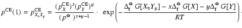 $\displaystyle p^{\rm CE}(1) = p^{\rm CE}_{X_{\rm x}Y_y} = \frac{(p^{\rm CE}_X)^...
...m\hspace{0.1ex}\circ\hspace{-1.275ex}-$ }}\hspace{-0.2ex}G[Y]}{RT}\right) \cdot$