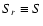 $S_r\equiv S$