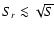$S_r \la \sqrt{S}$
