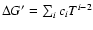 $\Delta G^\prime = \sum_i c_i
T^{i-2}$