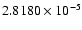 $2.8180\times 10^{-5}$