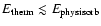 $E_{\rm
therm}\lesssim E_{\rm physisorb}$