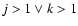 $j>1 \vee k>1$