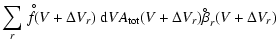 $\displaystyle \sum\limits_r \stackrel{\hspace{0.5ex}{\scriptscriptstyle\circ}}{...
...m d}V
A_{\rm tot}(V+\Delta V_r) \beta^{\hspace{-0.9ex}^{\circ}}_r(V+\Delta V_r)$