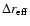 $\Delta r_{\rm eff}$