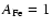 $A_{\rm Fe}=1$