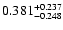 $\rm0.381^{+0.237}_{-0.248}$