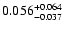 $\rm0.056^{+0.064}_{-0.037}$