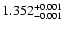 $\rm 1.352^{+0.001}_{-0.001}$